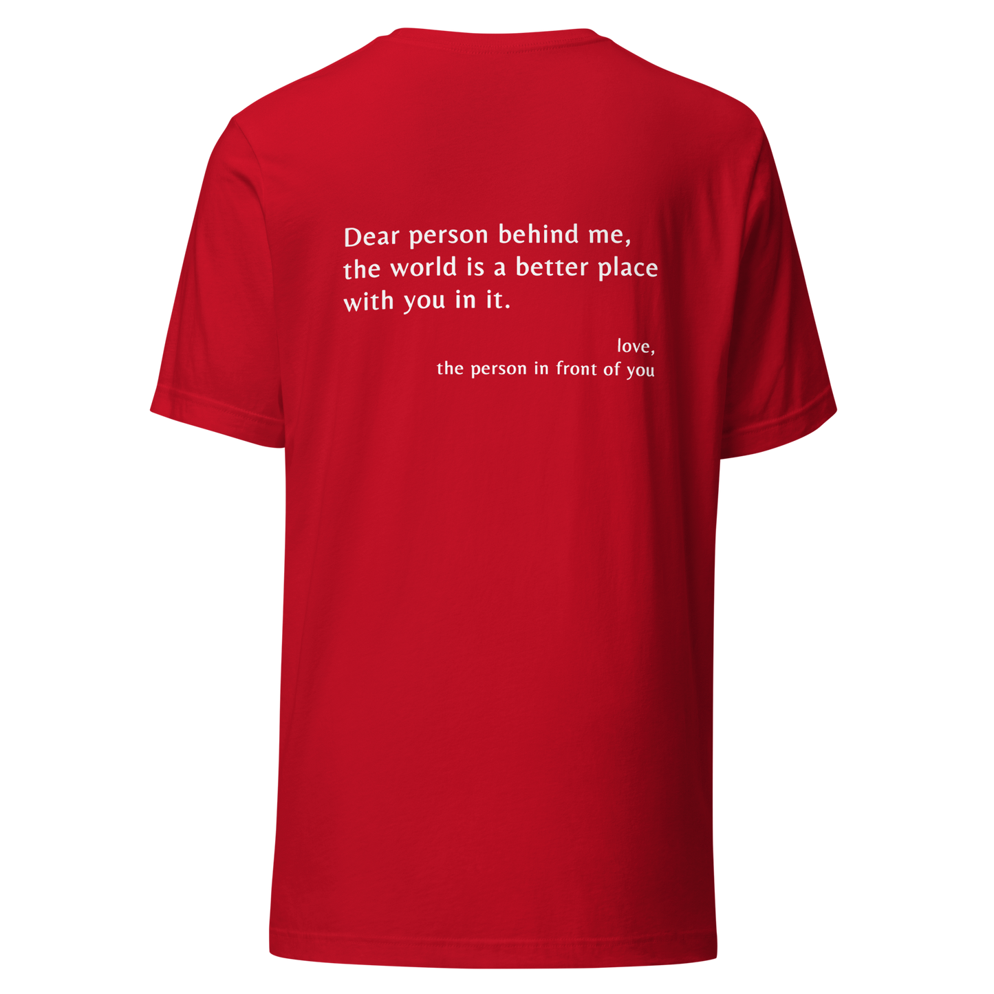 'Dear Person Behind Me' Unisex T-Shirt