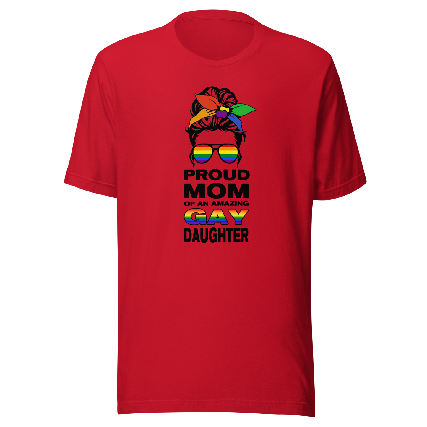 'Proud Mom Of An Amazing Gay Daughter' Unisex T-Shirt