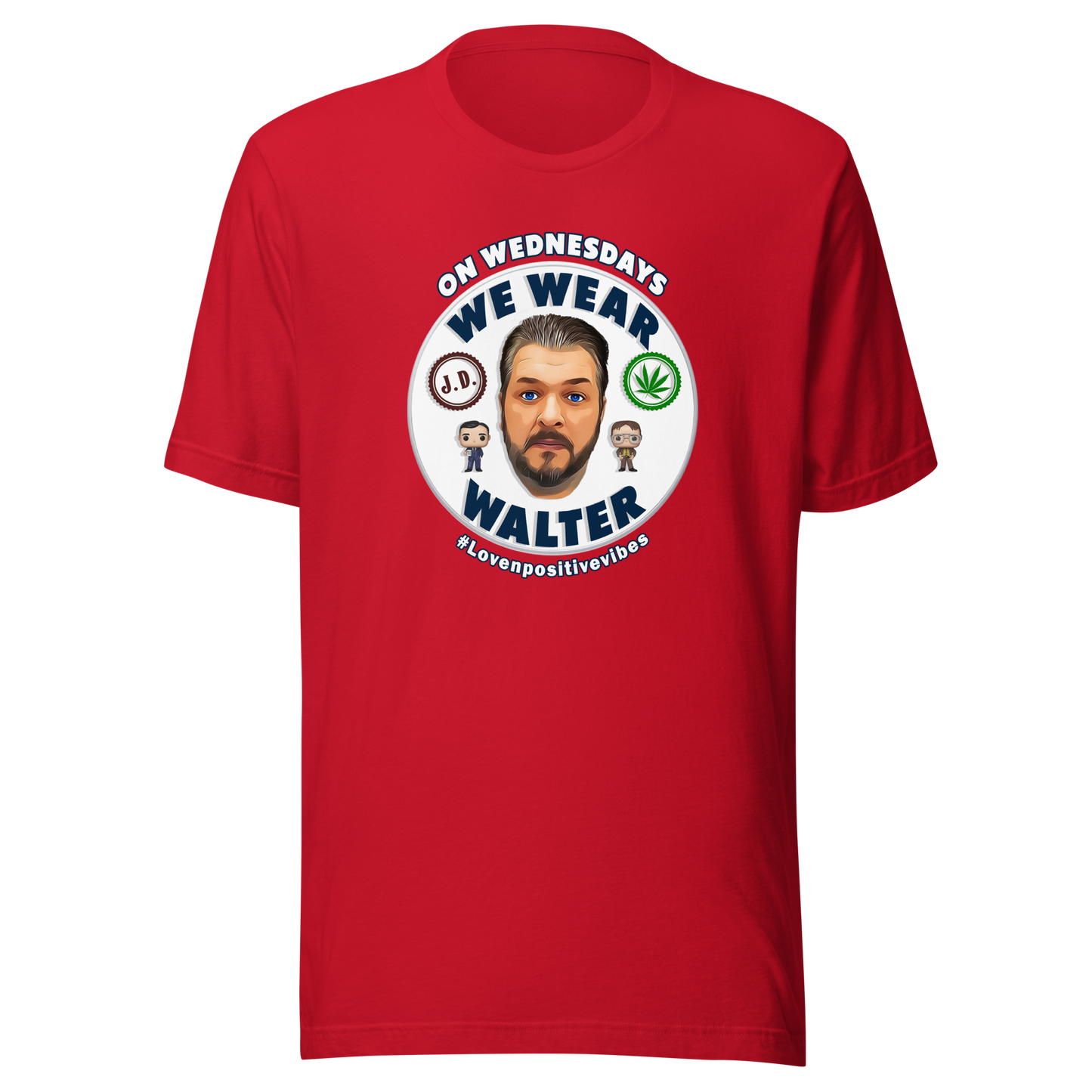 #Lovenpositivevibes 'On Wednesdays We Wear Walter' Unisex T-Shirt