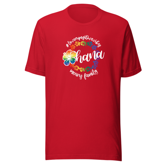 #Lovenpositivevibes 'Ohana' Unisex T-Shirt