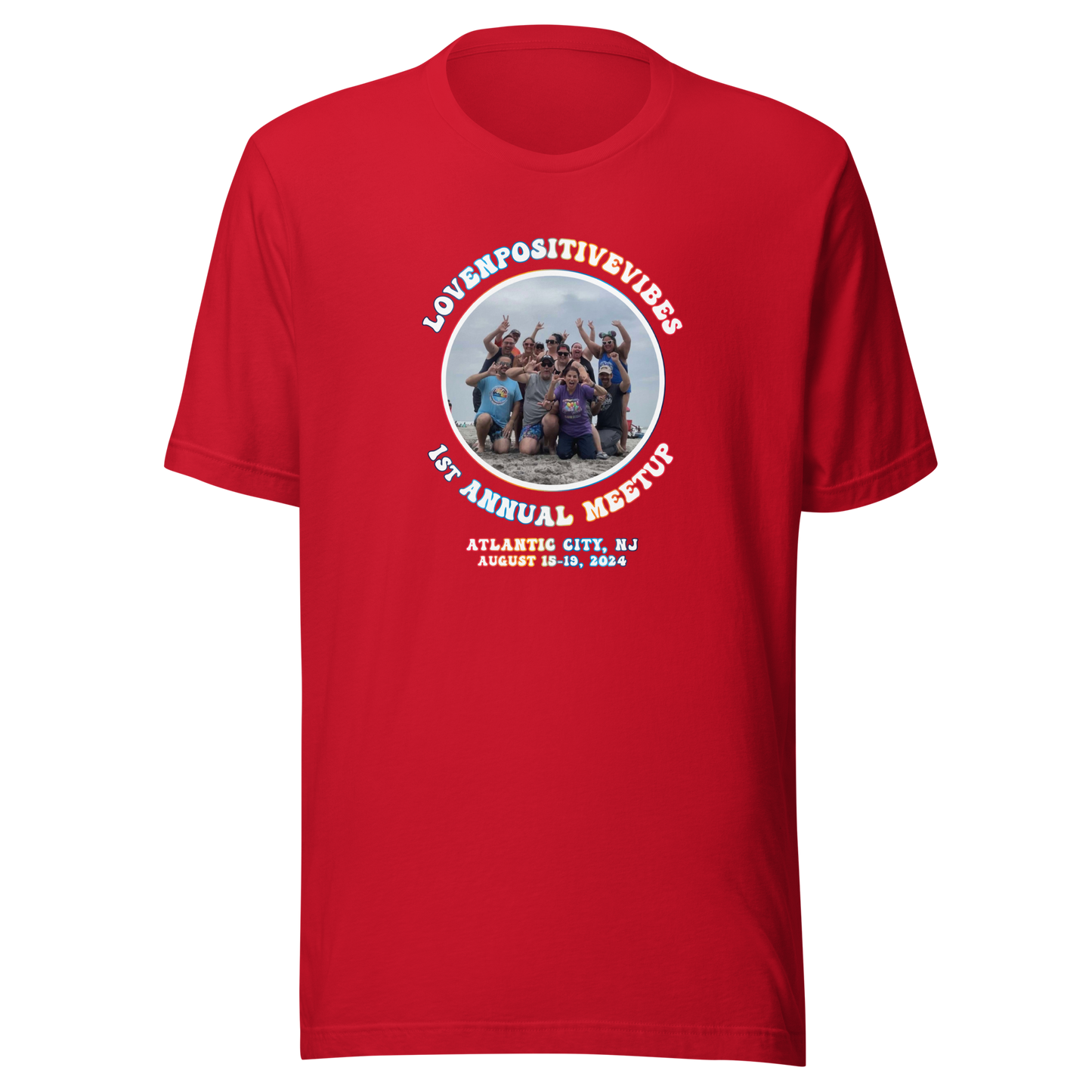 #Lovenpositivevibes 'First Annual Meetup' Unisex T-Shirt