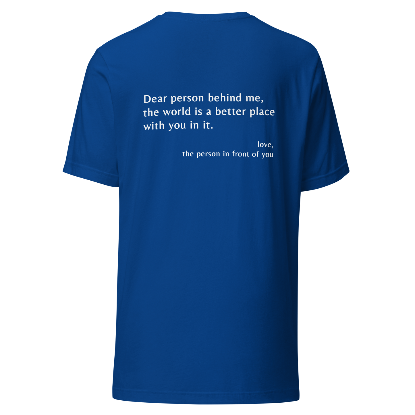 'Dear Person Behind Me' Unisex T-Shirt