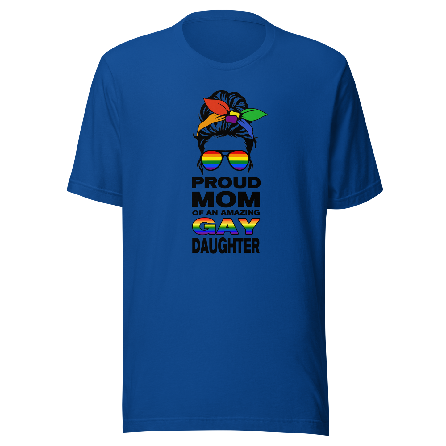'Proud Mom Of An Amazing Gay Daughter' Unisex T-Shirt