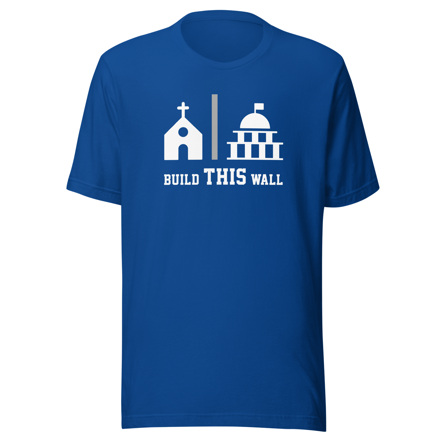 'Build THIS Wall' Unisex T-Shirt