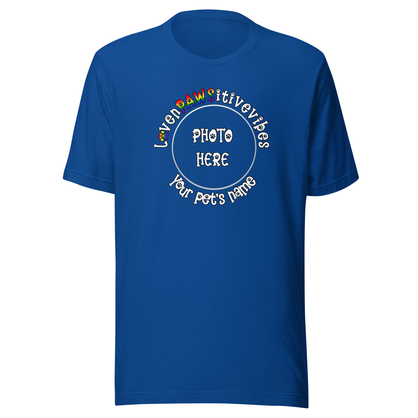 'LovenPAWSitivevibes' Pet Photo Unisex T-Shirt