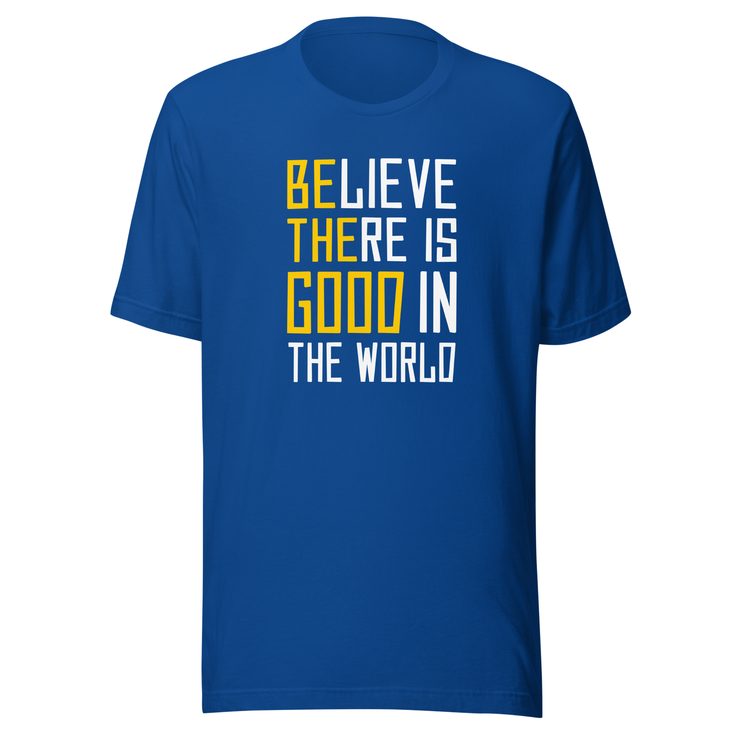 'Be The Good' Unisex T-Shirt