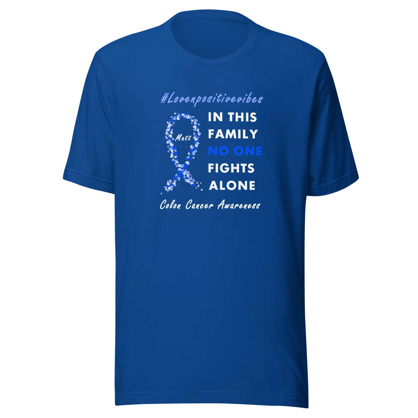 #Lovenpositivevibes 'No One Fights Alone' Unisex T-Shirt