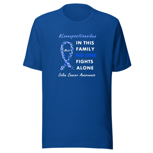 #Lovenpositivevibes 'No One Fights Alone' Unisex T-Shirt