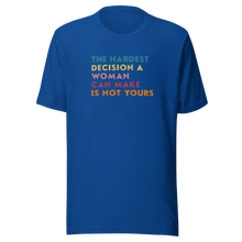 Load image into Gallery viewer, &#39;Hardest Decision&#39; Unisex T-Shirt
