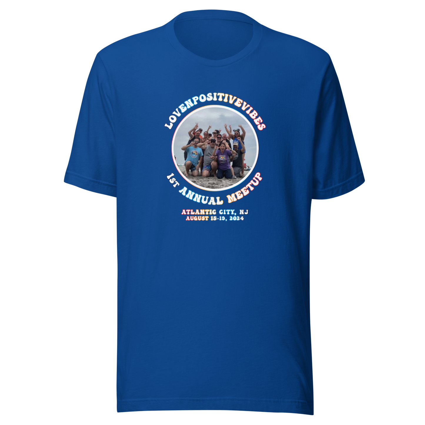 #Lovenpositivevibes 'First Annual Meetup' Unisex T-Shirt