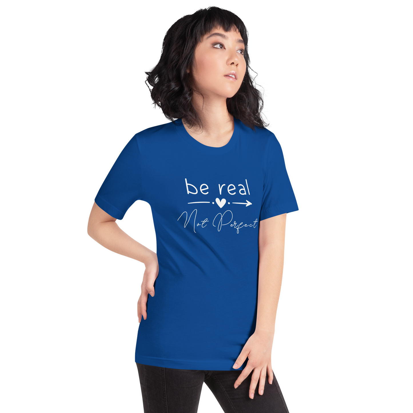 'Be Real Not Perfect' Unisex T-Shirt