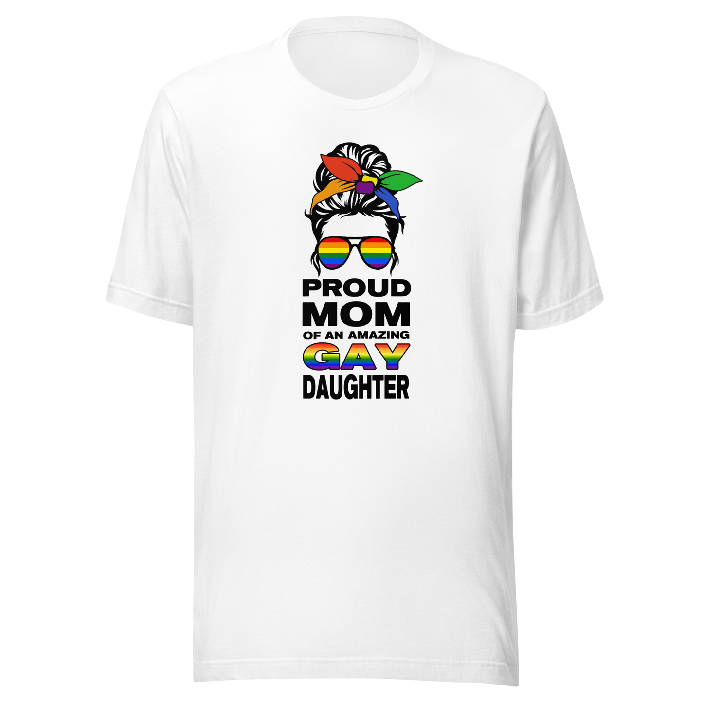 'Proud Mom Of An Amazing Gay Daughter' Unisex T-Shirt