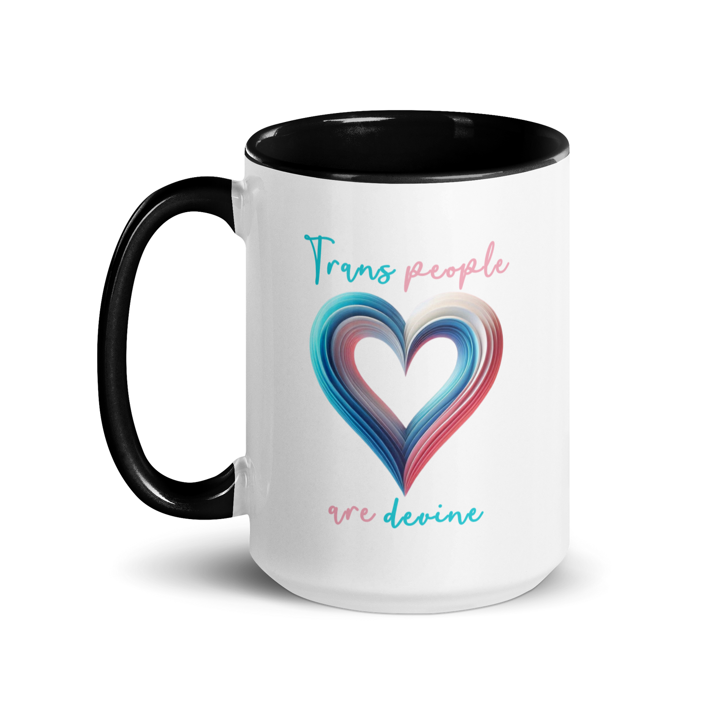 'Trans People Are Devine' Mug with Color Inside