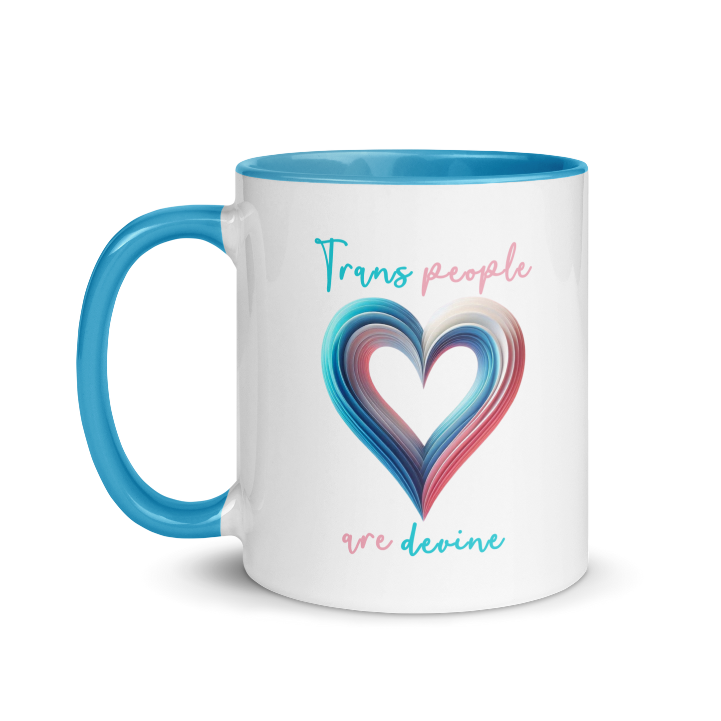 'Trans People Are Devine' Mug with Color Inside
