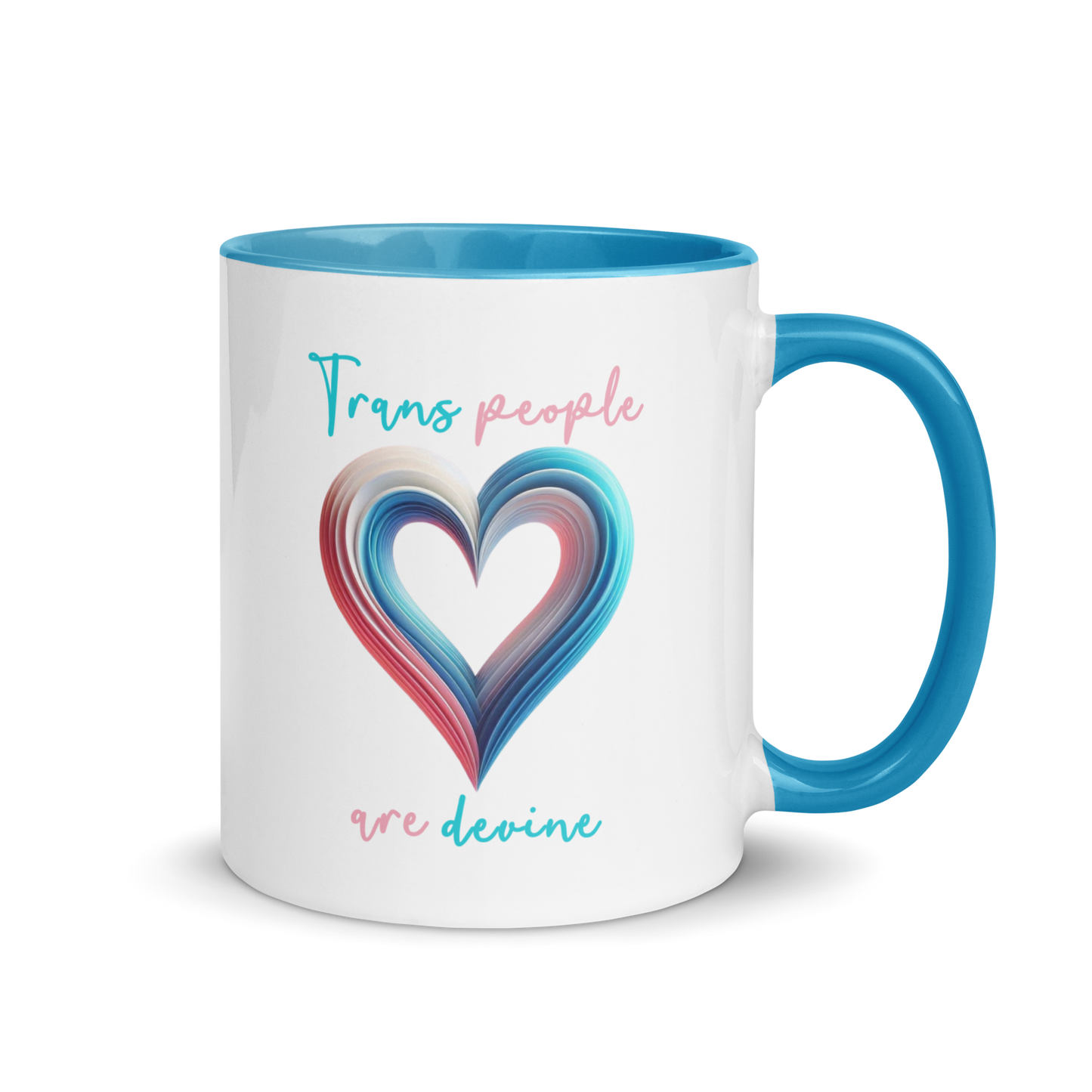 'Trans People Are Devine' Mug with Color Inside