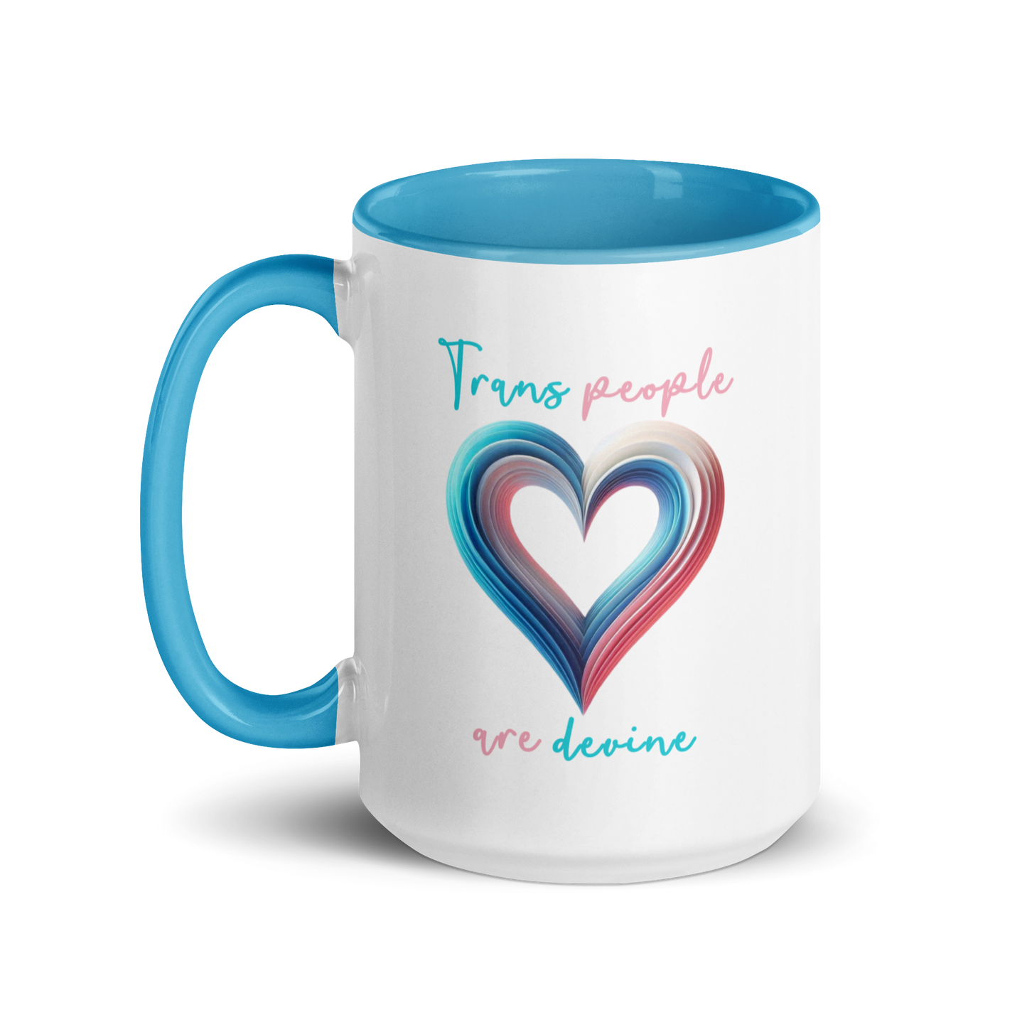 'Trans People Are Devine' Mug with Color Inside
