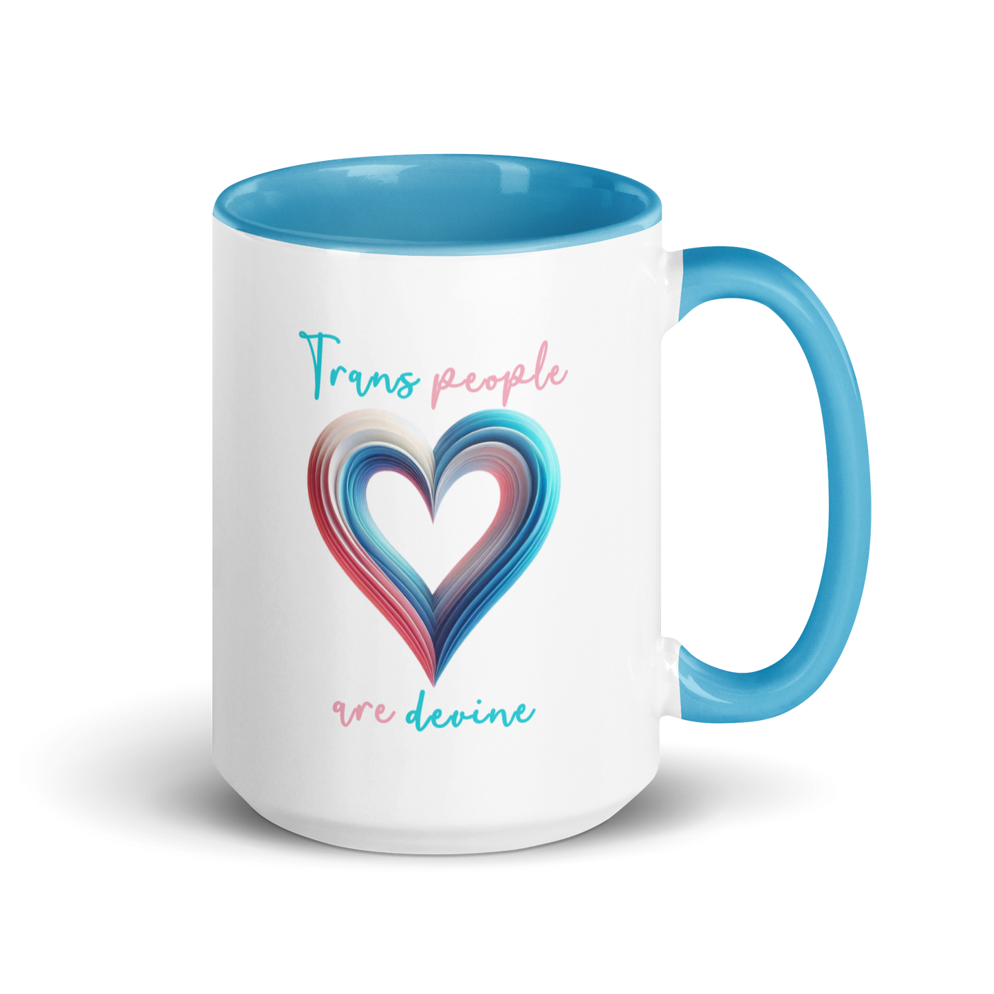 'Trans People Are Devine' Mug with Color Inside