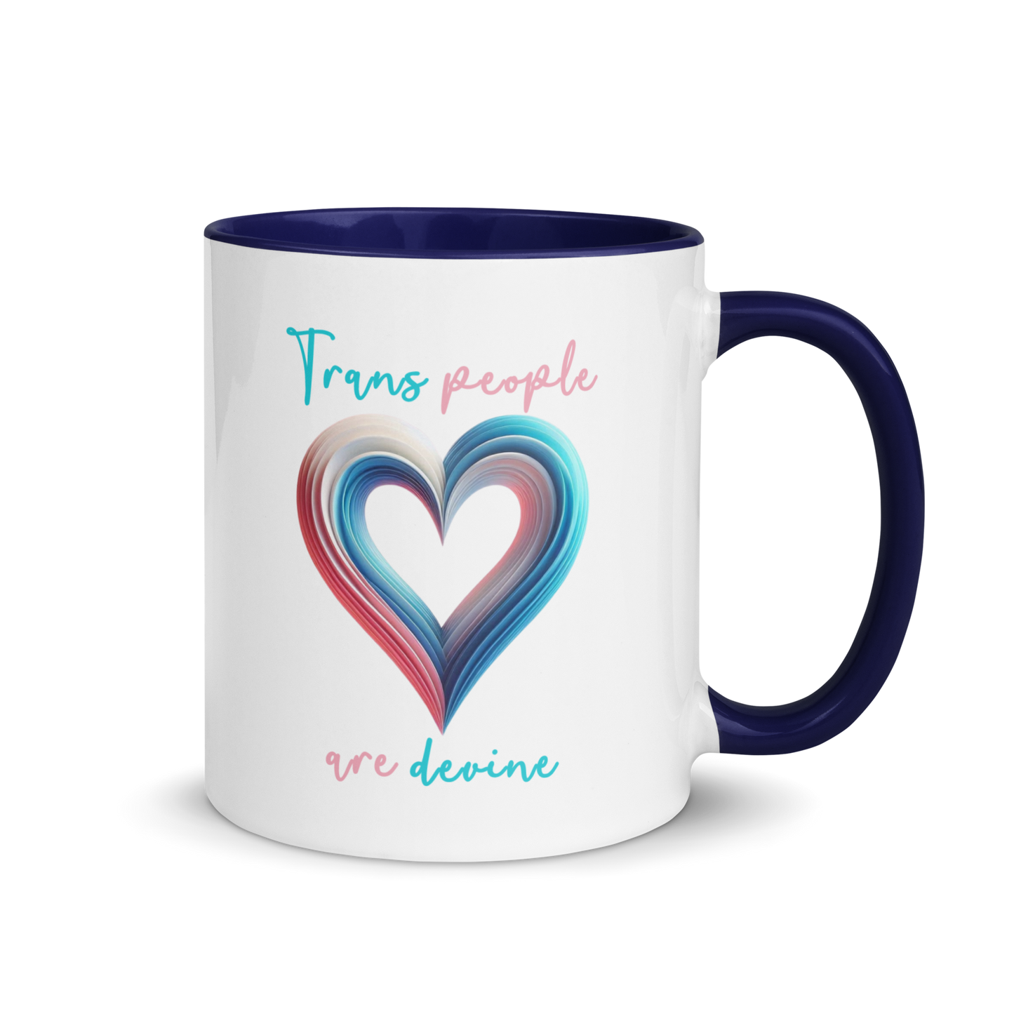 'Trans People Are Devine' Mug with Color Inside