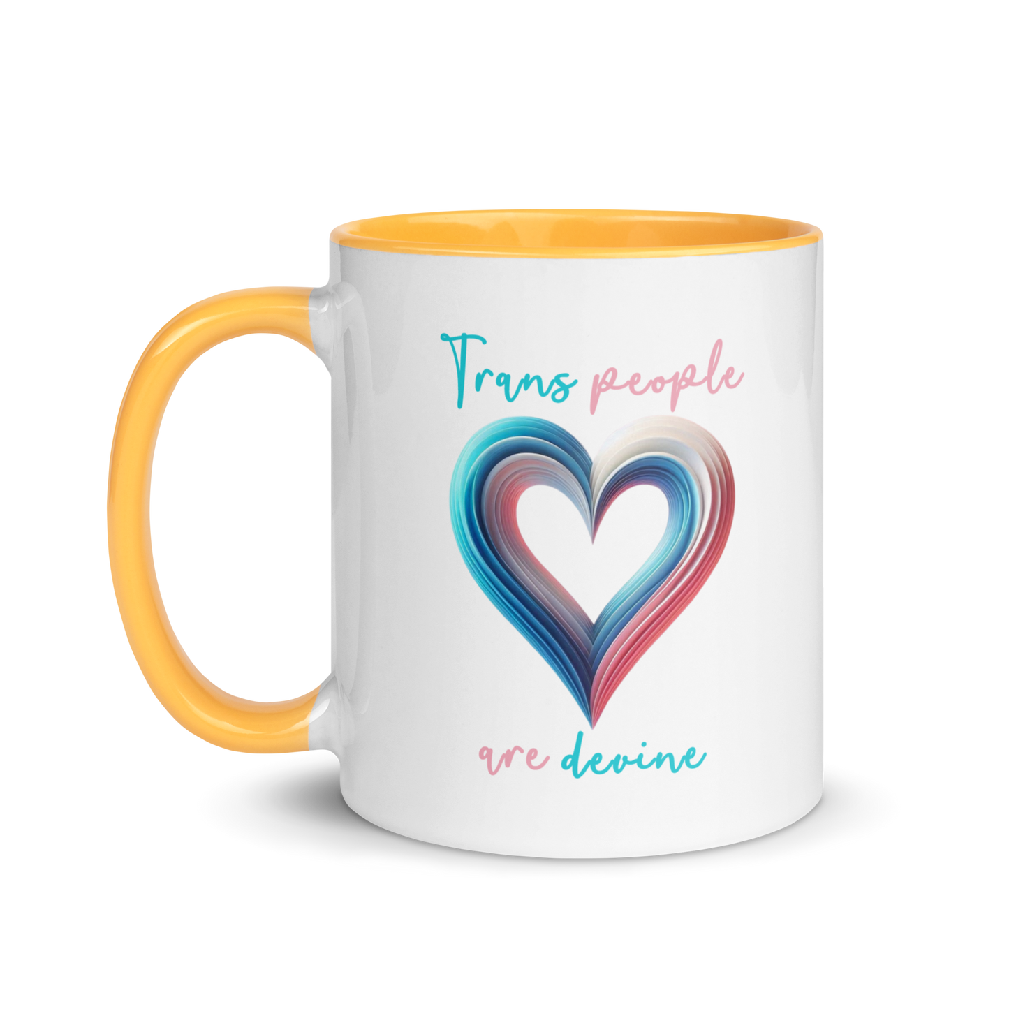 'Trans People Are Devine' Mug with Color Inside