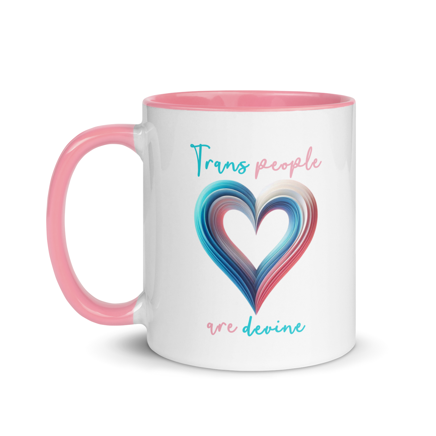'Trans People Are Devine' Mug with Color Inside