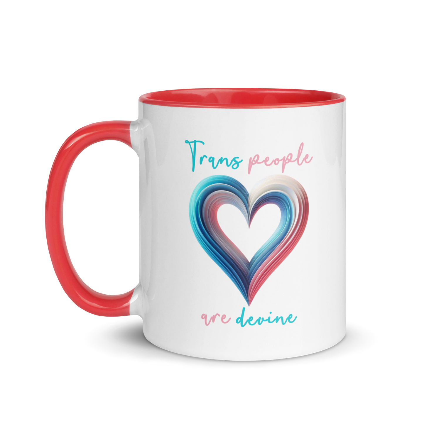 'Trans People Are Devine' Mug with Color Inside