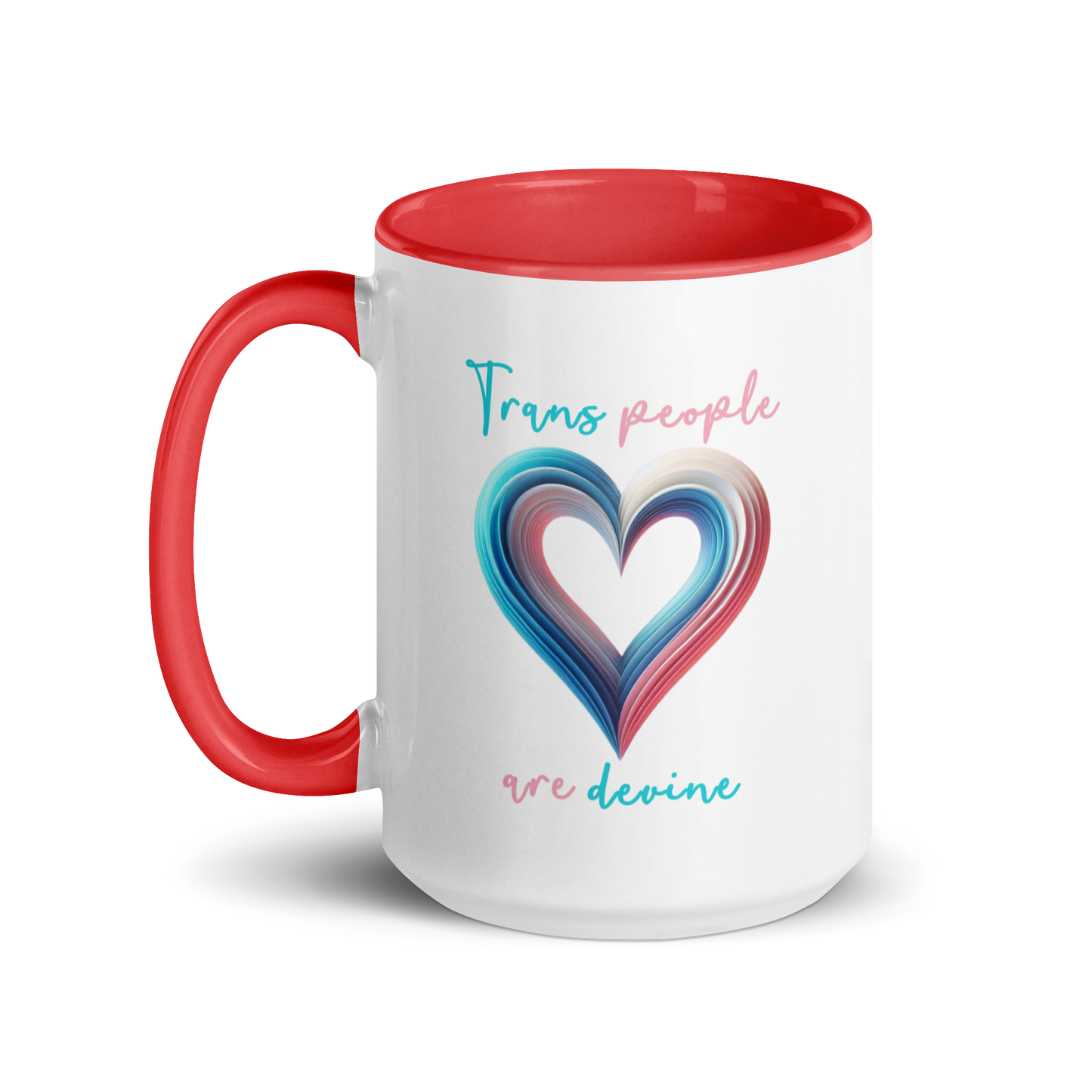 'Trans People Are Devine' Mug with Color Inside