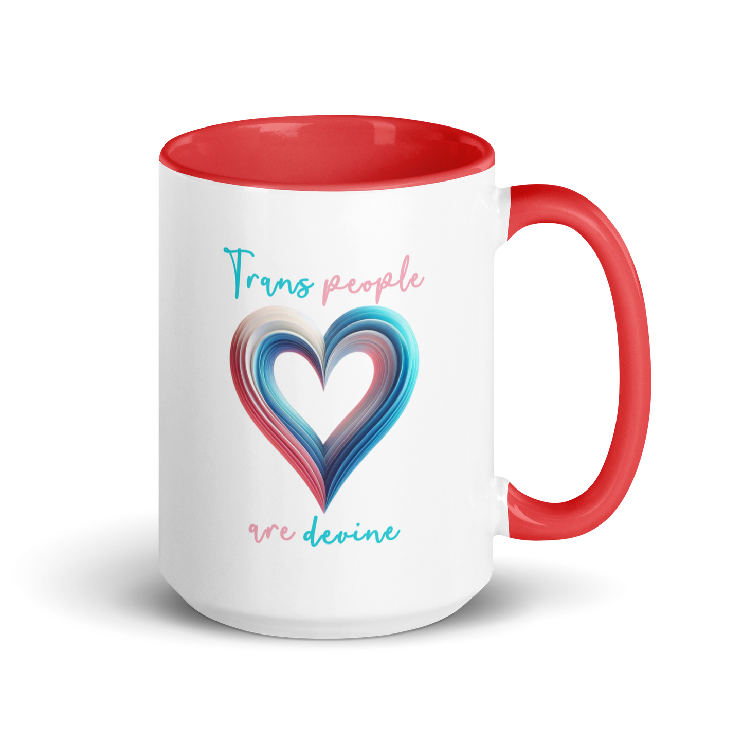 'Trans People Are Devine' Mug with Color Inside