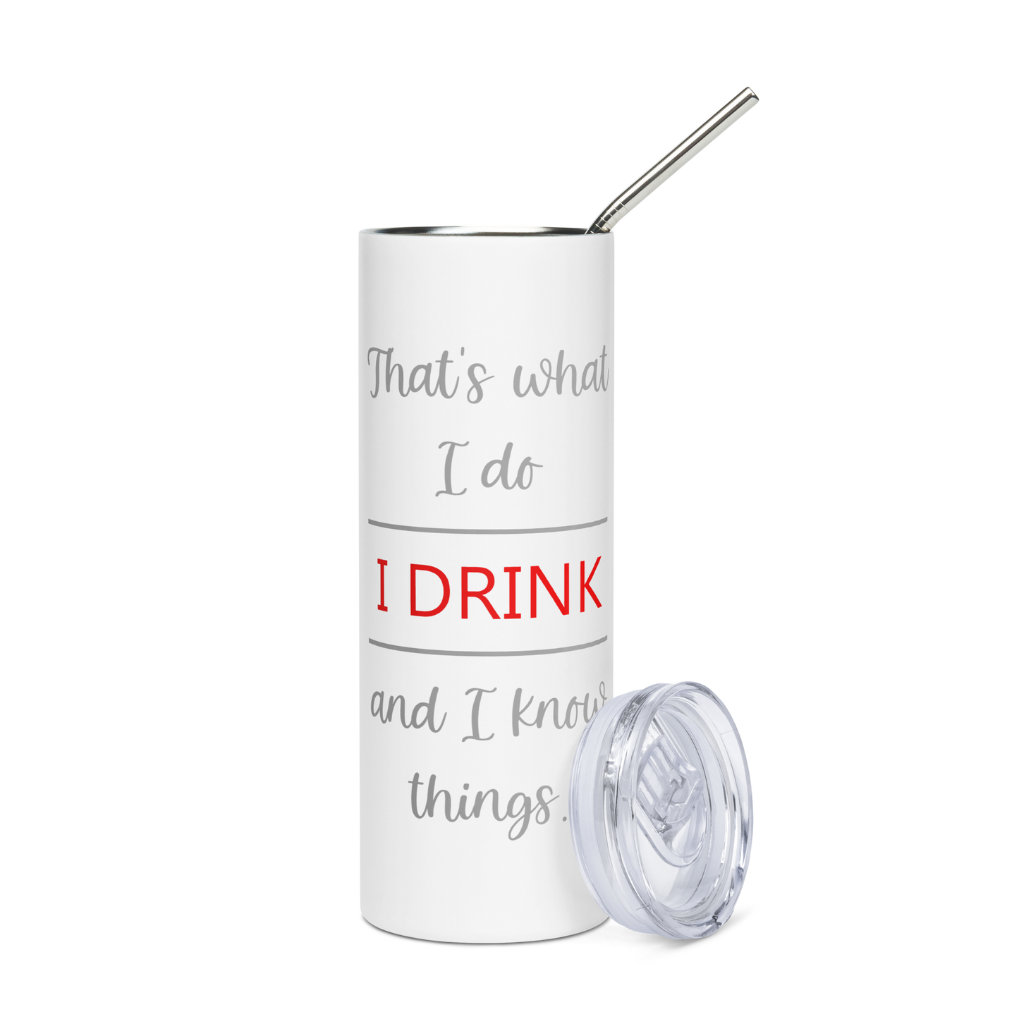 'That's What I Do' Stainless Steel Tumbler